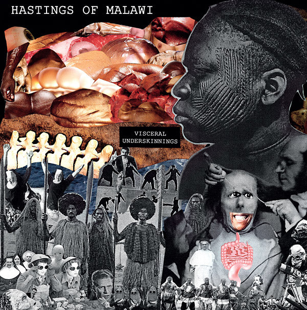 HASTINGS OF MALAWI - Visceral Underskinnings Vinyl LP