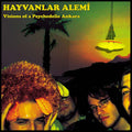HAYVANLAR ALEMI - Visions of a Psychedelic Ankara Vinyl LP