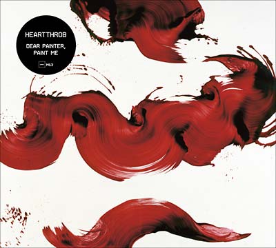 HEARTTHROB - Dear Painter, Paint Me CD CD