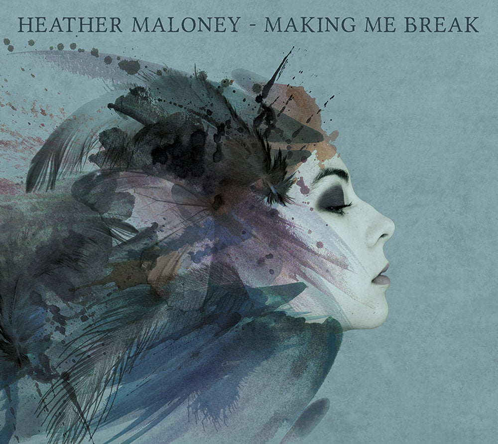 Heather Maloney - Making Me Break Vinyl 1LP w/ DL - Jacket