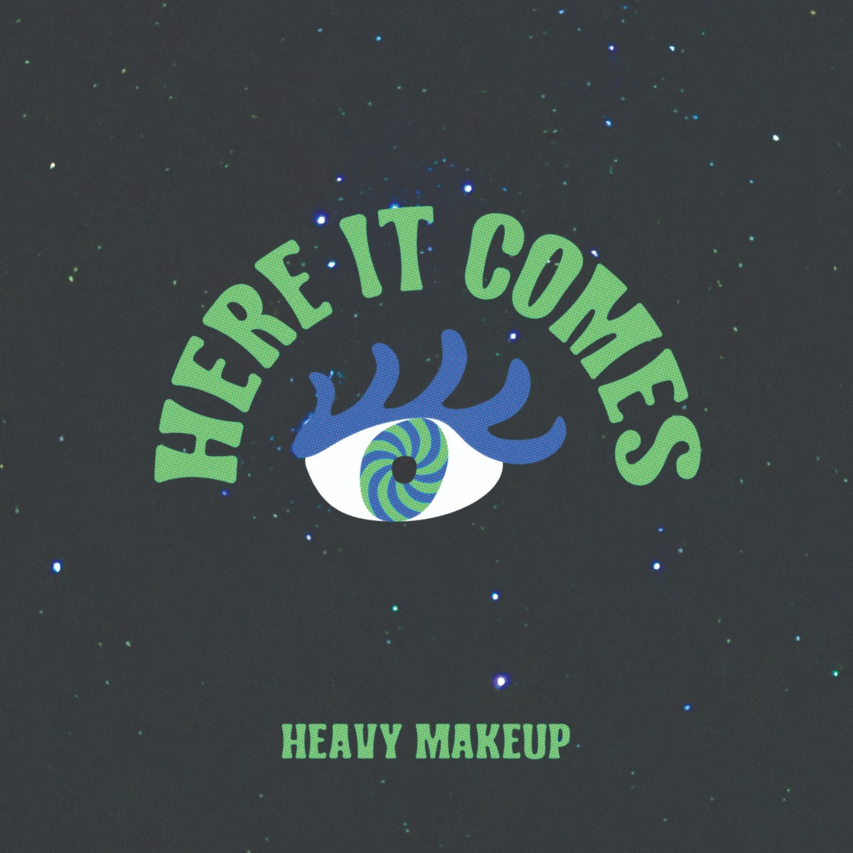 Heavy Makeup - Here It Comes Vinyl