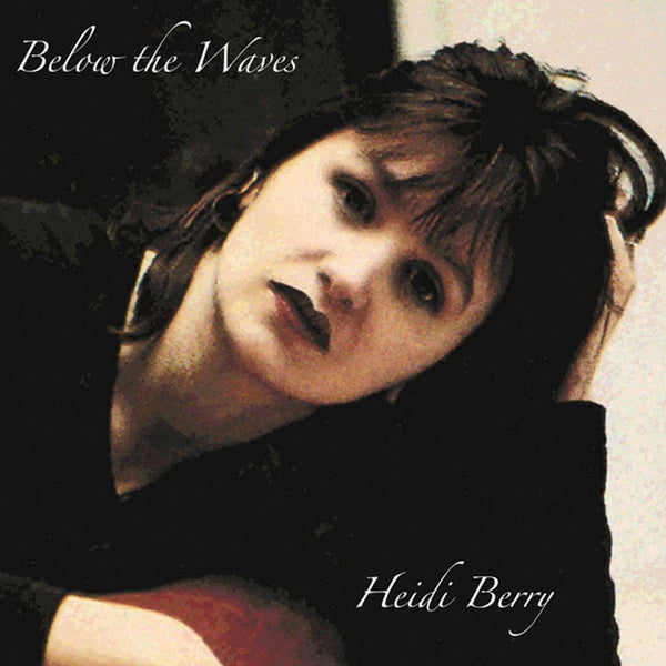 HEIDI BERRY - Below The Waves Vinyl LP