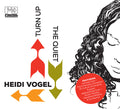 HEIDI VOGEL - Turn Up The Quiet CD CD