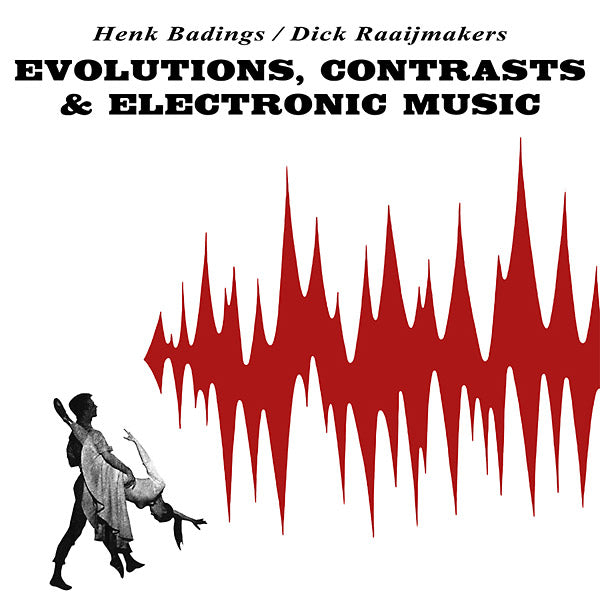 HENK BADINGS/DICK RAAIJMAKERS - Evolutions, Contrasts & Electronic Music Vinyl LP