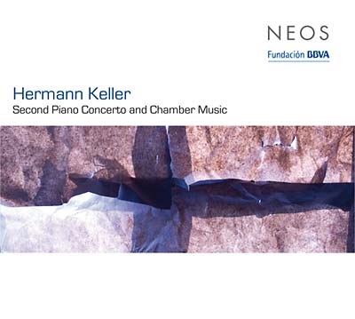 HERMANN KELLER - Second Piano Concerto And Chamber Music CD CD