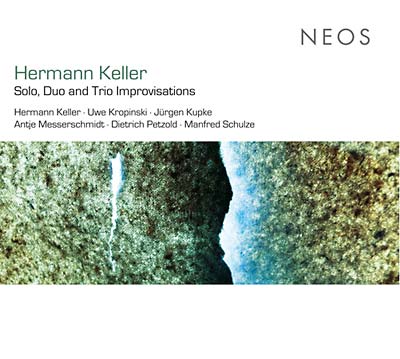 HERMANN KELLER - Solo, Duo, and Trio Improvisations CD