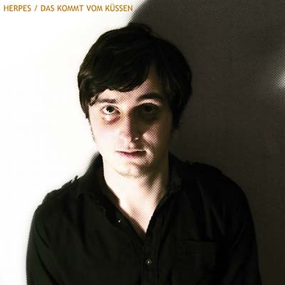 HERPES - Das Kommt Vom Küssen CD