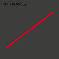 Hey Colossus - The Guillotine Vinyl LP