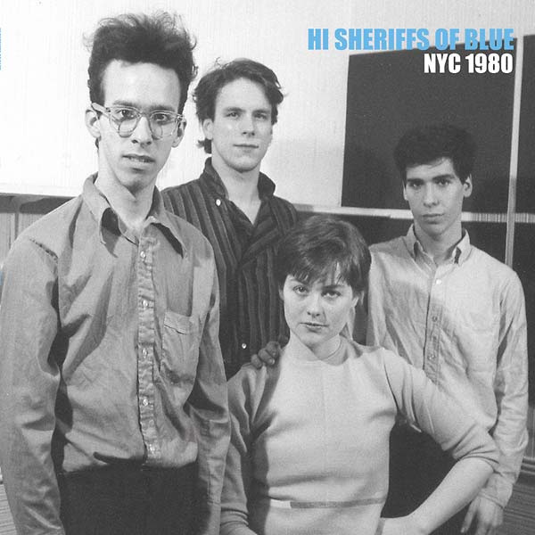 HI SHERIFFS OF BLUE - NYC 1980 Vinyl LP