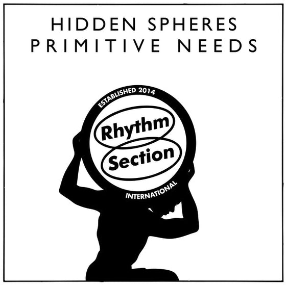 HIDDEN SPHERES - Primitive Needs [12"] Vinyl