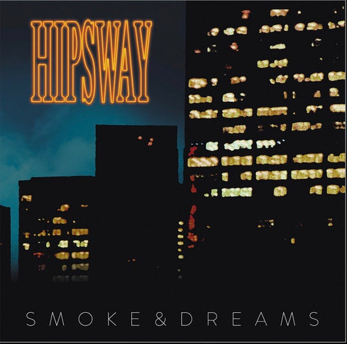 HIPSWAY - Smoke & Dreams CD CD