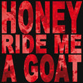 HONEY RIDE ME A GOAT - Udders CD CD
