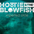 Hootie & The Blowfish - Imperfect Circle [LP] Vinyl