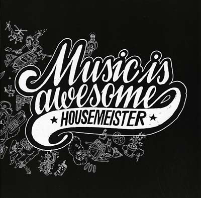 HOUSEMEISTER - Music Is Awesome Vinyl 12"