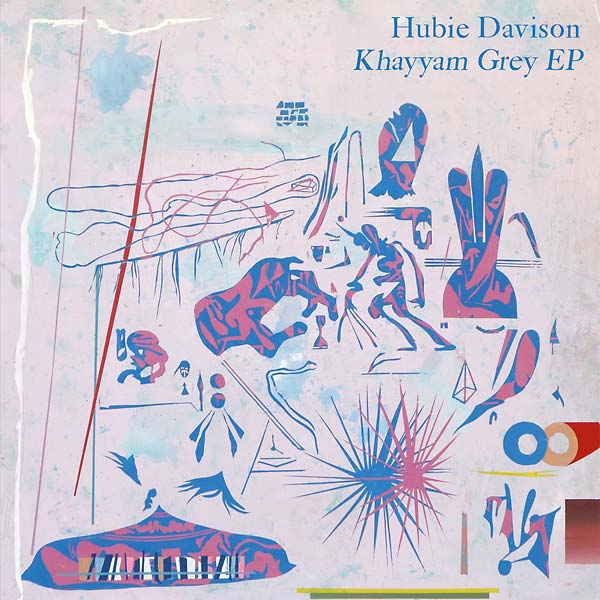 HUBIE DAVISON - Khayyam Grey EP Vinyl 12"