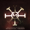 HUGO RACE & THE TRUE SPIRIT - Spiritual Thirst Vinyl LP