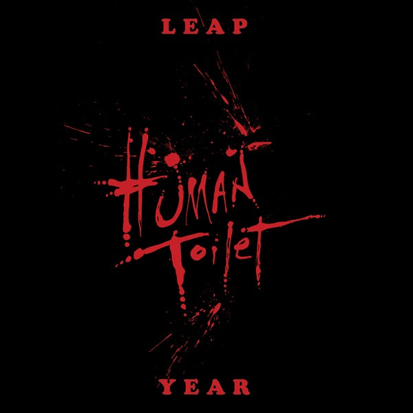 HUMAN TOILET - Leap Year Vinyl 7"