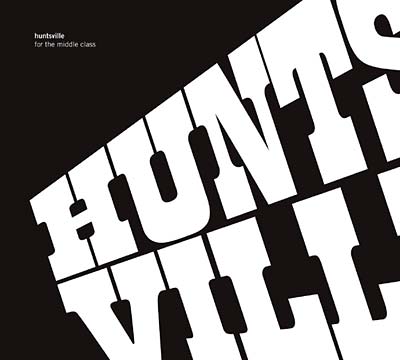 HUNTSVILLE - For the Middle Class CD CD