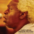 IAN BRENNAN - Parchman Prison Prayer: Another Mississippi Sunday Morning CD CD