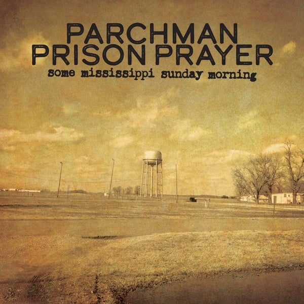 IAN BRENNAN - Parchman Prison Prayer: Some Mississippi Sunday Morning CD CD