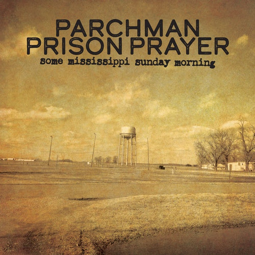 IAN BRENNAN - Parchman Prison Prayer: Some Mississippi Sunday Morning CD CD