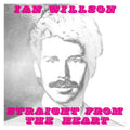 IAN WILLSON - Straight From The Heart Vinyl LP Black