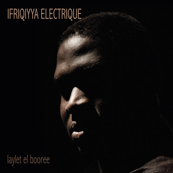 IFRIQIYYA ELECTRIQUE - Laylet El Booree Vinyl LP