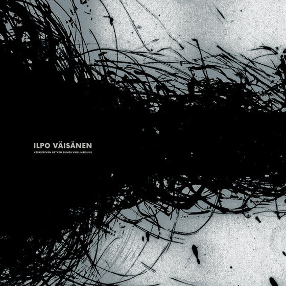 ILPO VAISANEN - Keskipaivan Hetken Sumea Vaillinaisuus Vinyl 12"