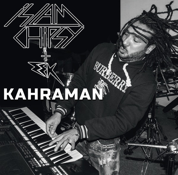 ISLAM CHIPSY & EEK - Kahraman Vinyl LP
