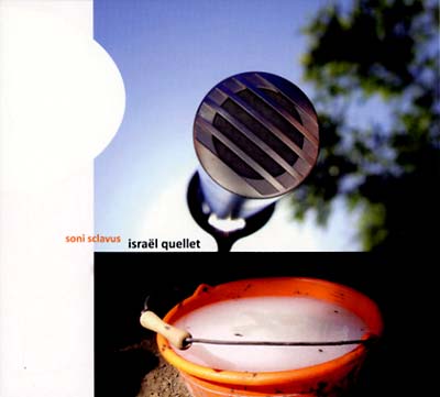 ISRAEL QUELLET - Soni Sclavus CD CD