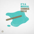 IT'S A MUSICAL - Summer Break Vinyl 12"