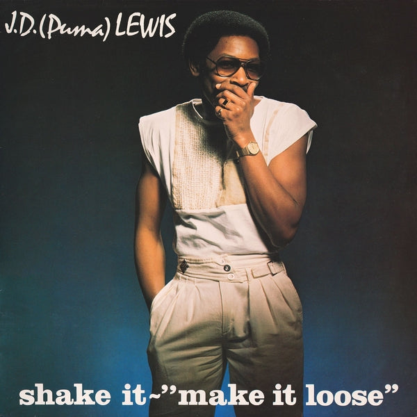 J. D. (Puma) Lewis - Shake It - Make It Loose Vinyl LP