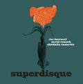 JAC BERROCAL, DAVID FENECH & GHEDALIA TAZARTES - Superdisque CD CD