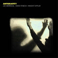 JAC BERROCAL/DAVID FENECH/VINCENT EPPLAY - Antigravity Vinyl LP