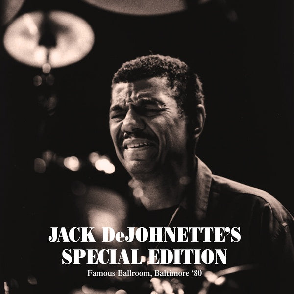 JACK DEJOHNETTE'S SPECIAL EDITION - Famous Ballroom, Baltimore 80 Vinyl LP