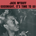 Jack McDuff - Goodnight, It's Time To Go Vinyl LP