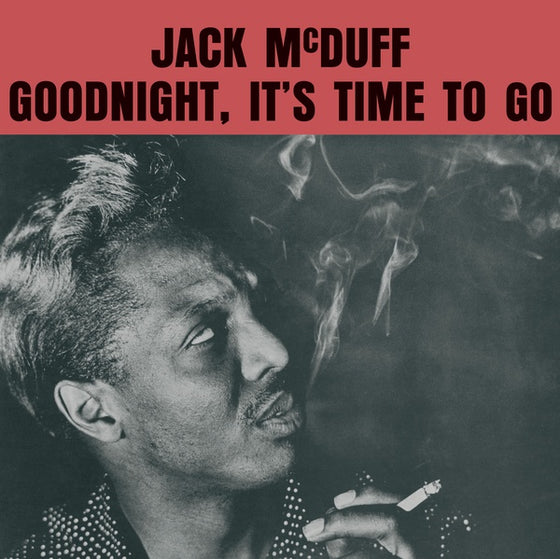 Jack McDuff - Goodnight, It's Time To Go Vinyl LP