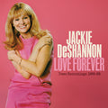 Jackie DeShannon - Love Forever--Demo Recordings 1966-`1968 CD