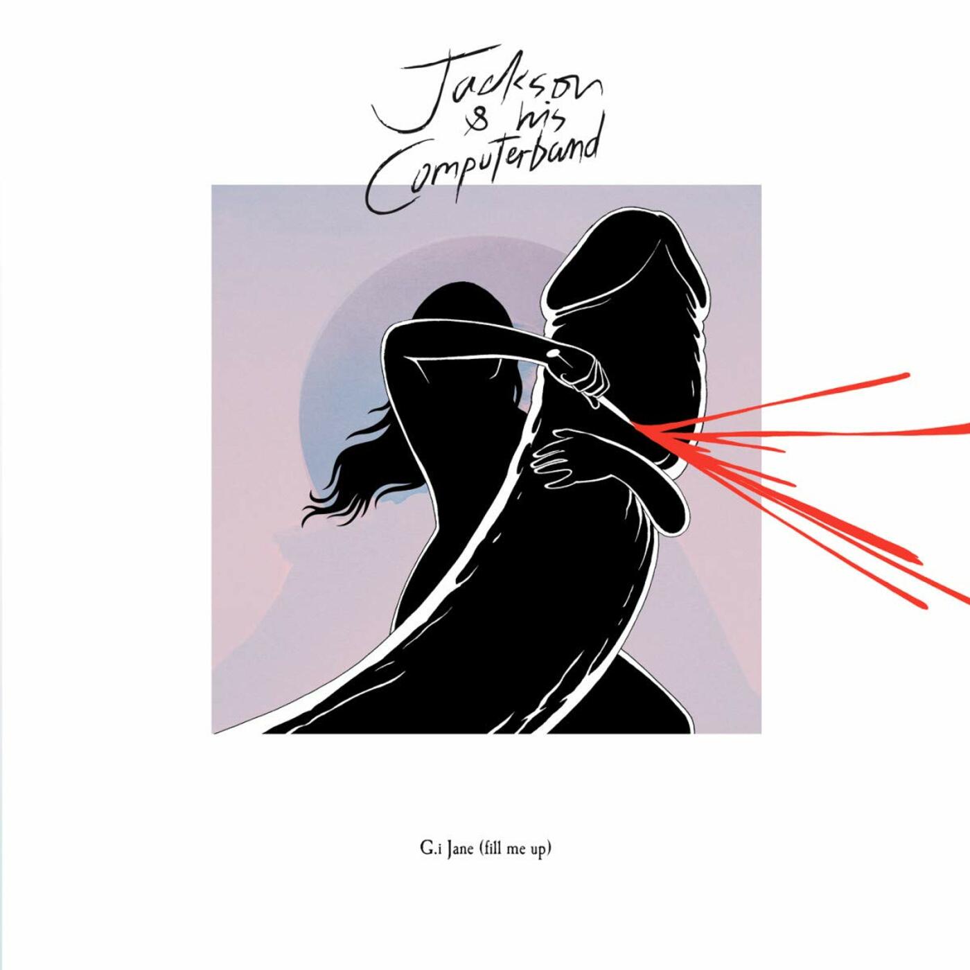 Jackson and his Computerband - G.I. Jane (Fill Me Up) Vinyl 12" Vinyl