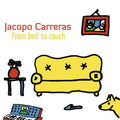 JACOPO CARRERAS - From Bed To Couch CD CD