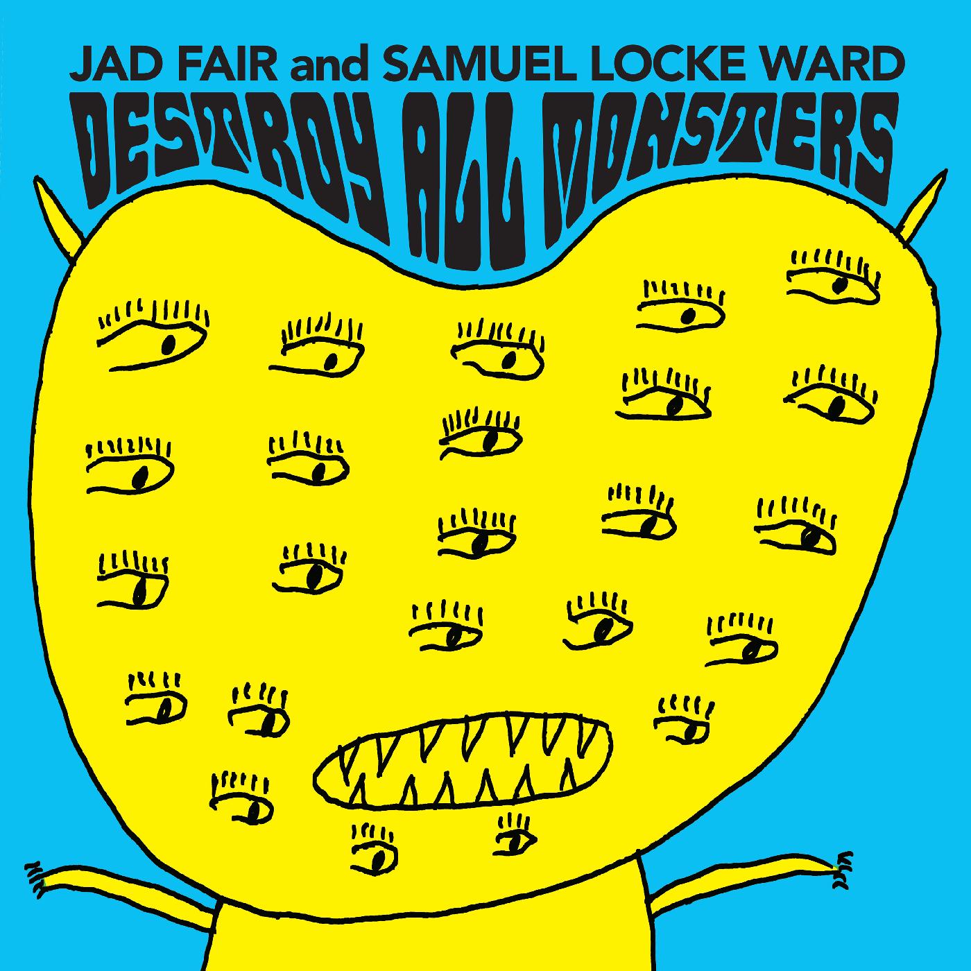 Jad and Samuel Locke Ward Fair - Destroy All Monsters (OPAQUE ORANGE VINYL) Vinyl LP Opaque Orange Vinyl