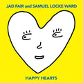 Jad and Samuel Locke Ward Fair - Happy Hearts (YELLOW VINYL) Vinyl LP Yellow Vinyl (1st Pressing)