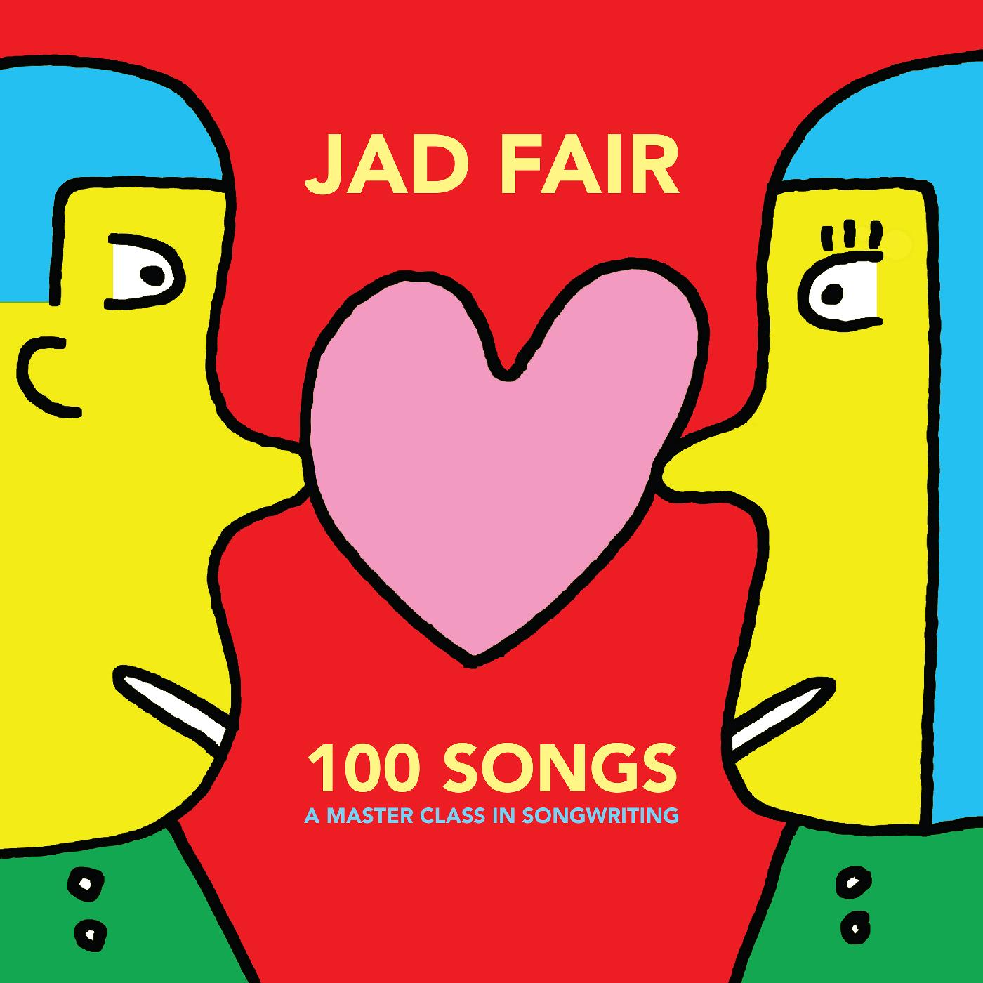 Jad Fair - 100 Songs (A Master Class In Songwriting) (RED & YELLOW VINYL) Vinyl 2LP, Red & Yellow Vinyl, LP1 - Red / LP2 - Yellow