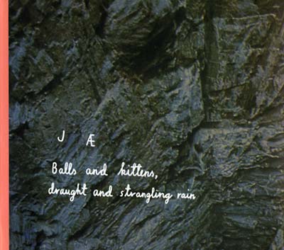JAE - Balls And Kittens, Draught And Strangling Rain CD