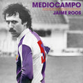 JAIME ROOS - Mediocampo Vinyl LP