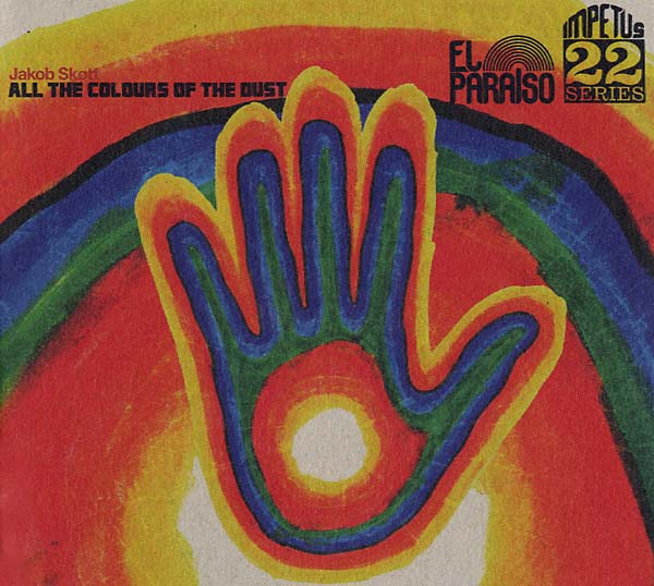 JAKOB SKOTT - All The Colours Of The Dust CD CD