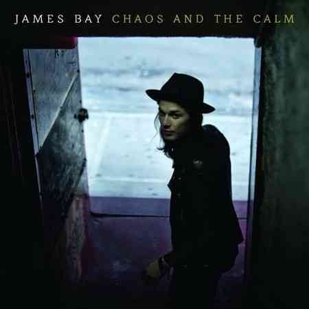James Bay - CHAOS AND THE CALM Vinyl