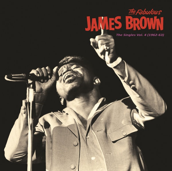 James Brown - Singles Vol. 4 (1962-63) Vinyl LP