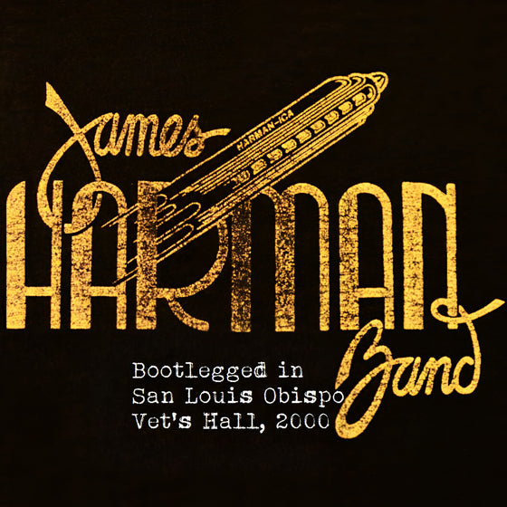 James Harman Band - Bootlegged In San Luis Obispo Vet'S Hall, 2000 CD
