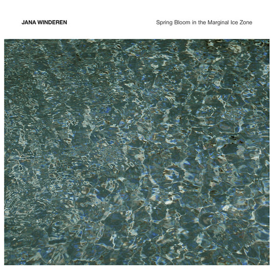 JANA WINDEREN - Spring Bloom in the Marginal Ice Zone CD